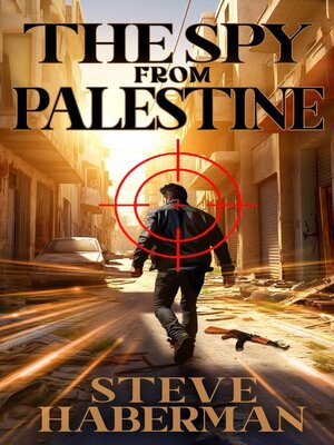 cover image of The Spy from Palestine